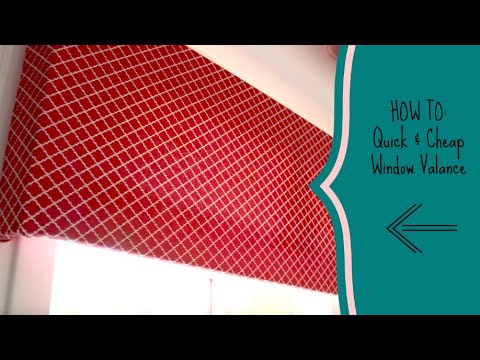 HOW TO: Quick & Cheap Window Valance